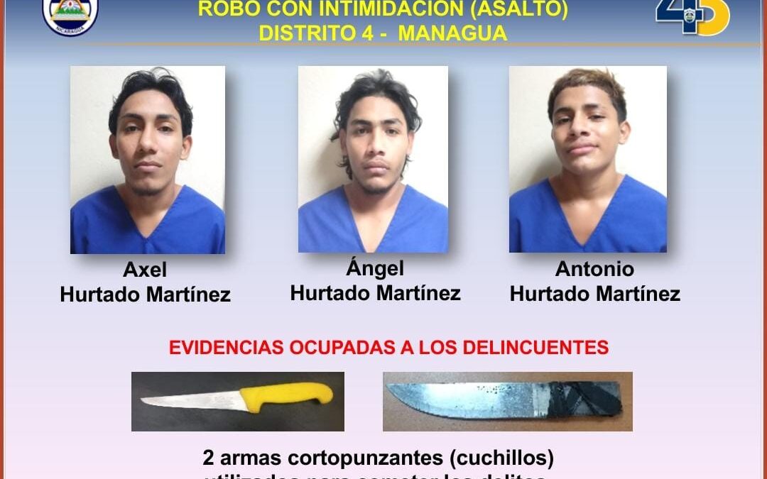 Capturan a 3 hermanos asaltantes en la ciudad de Managua