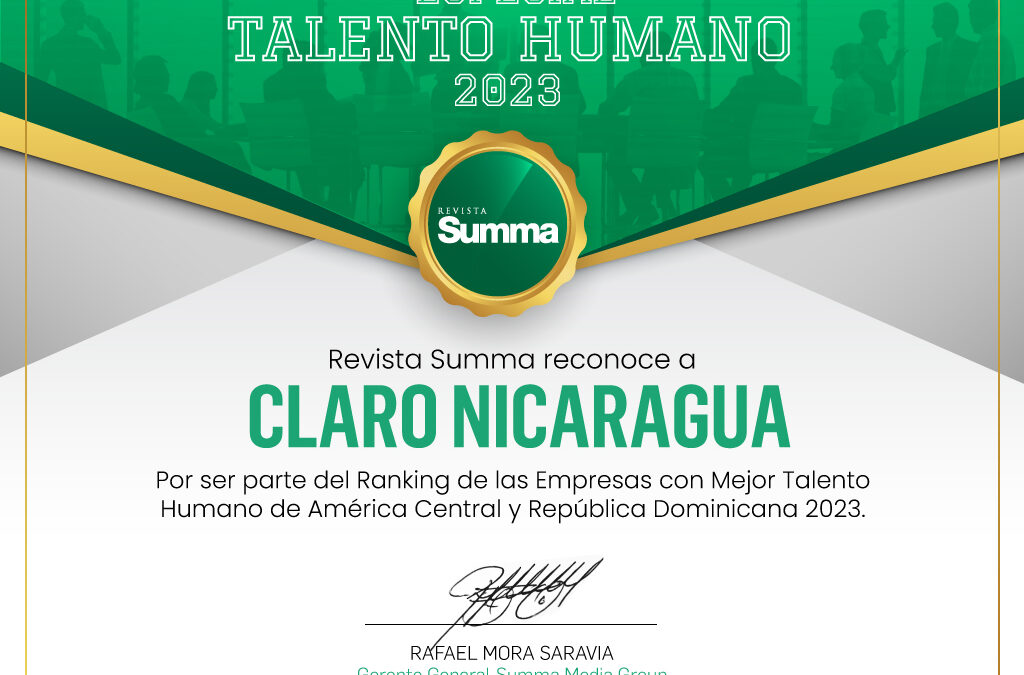 Revista SUMMA reconoce a Claro Nicaragua como una de las empresas con Mejor Talento Humano de la región