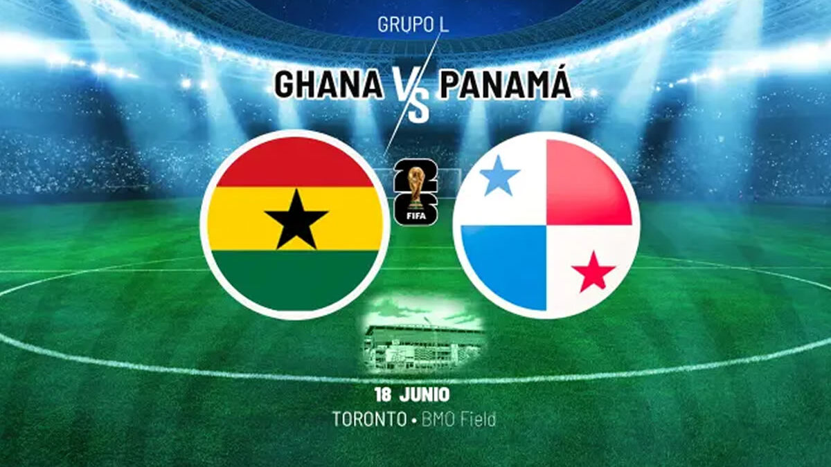 Ghana vs Panamá: horario y dónde ver el Mundial 2026 EN VIVO
