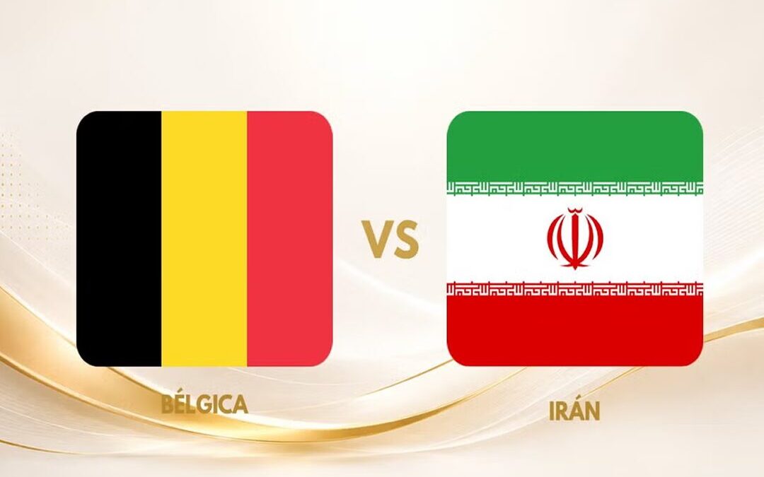 Bélgica vs Irán: horario y dónde ver el Mundial 2026 EN VIVO