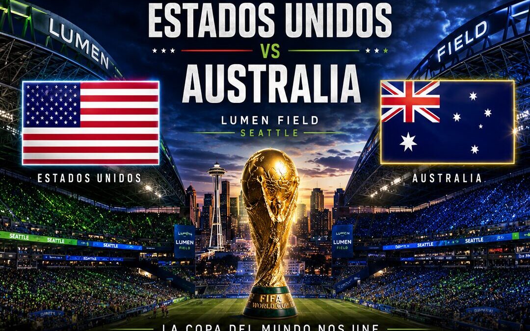 Estados Unidos vs Australia: horario y dónde ver el Mundial 2026 EN VIVO