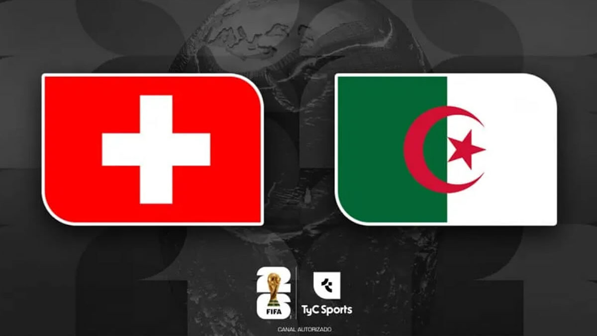 Suiza vs Argelia: horario y dónde ver el Mundial 2026 EN VIVO